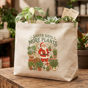 Santa Says More Plants Tote Bag Plant Lover Christmas Canvas Tote
