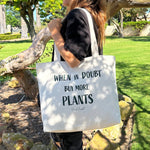 Load image into Gallery viewer, Plant Lover Tote Bag - &quot;When in Doubt, Buy More Plants&quot;
