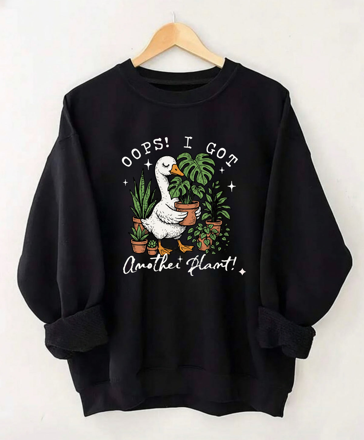 Oops I Got Another Plant Sweatshirt