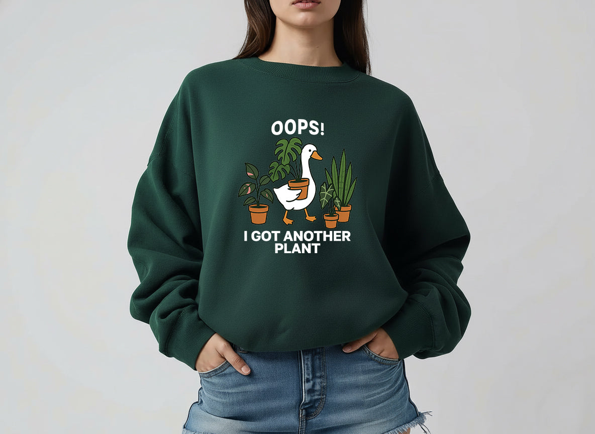 Oops I Got Another Plant Sweatshirt for Plant Lovers