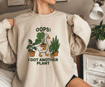 Load image into Gallery viewer, Oops I Got Another Plant Sweatshirt for Plant Lovers

