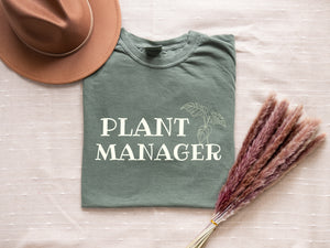 Plant Manager T-Shirt – Funny Gardening Shirt for Plant Lovers, Gardeners, Plant Mom or Dad Gift, Botanical Graphic Tee
