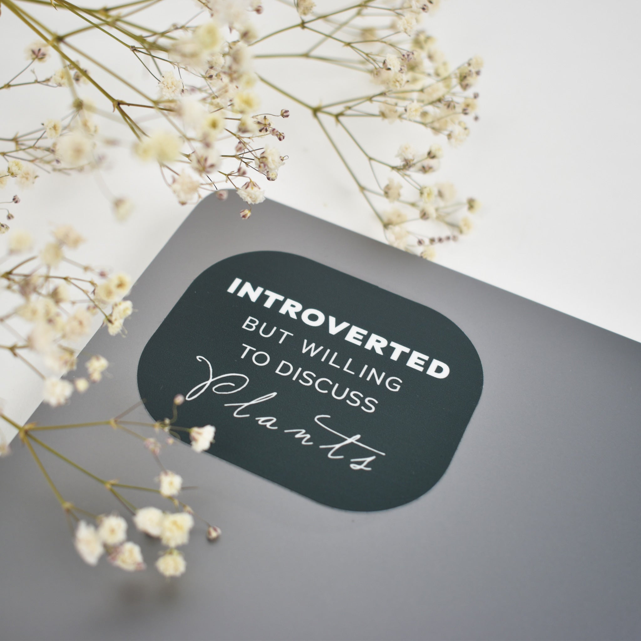 Introverted Willing to Discuss Plants Sticker