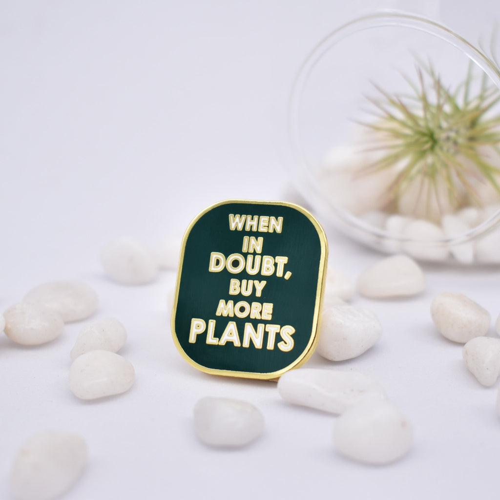 Buy More Plants Badge - Pins